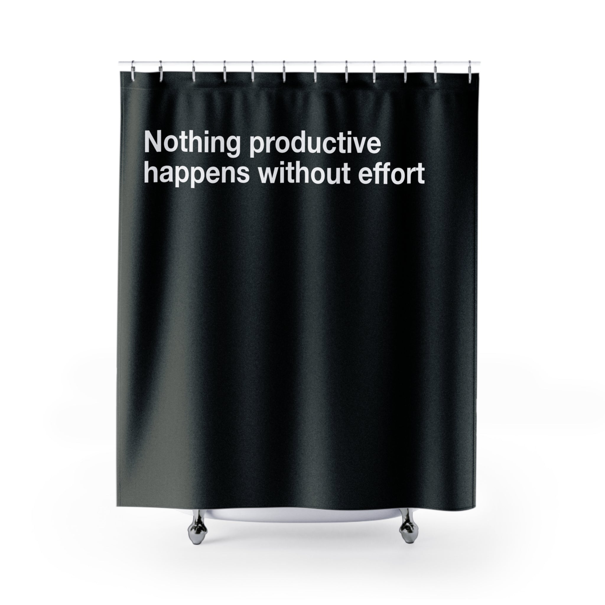 Productive Pushing On Toilet Quote Shower Curtain