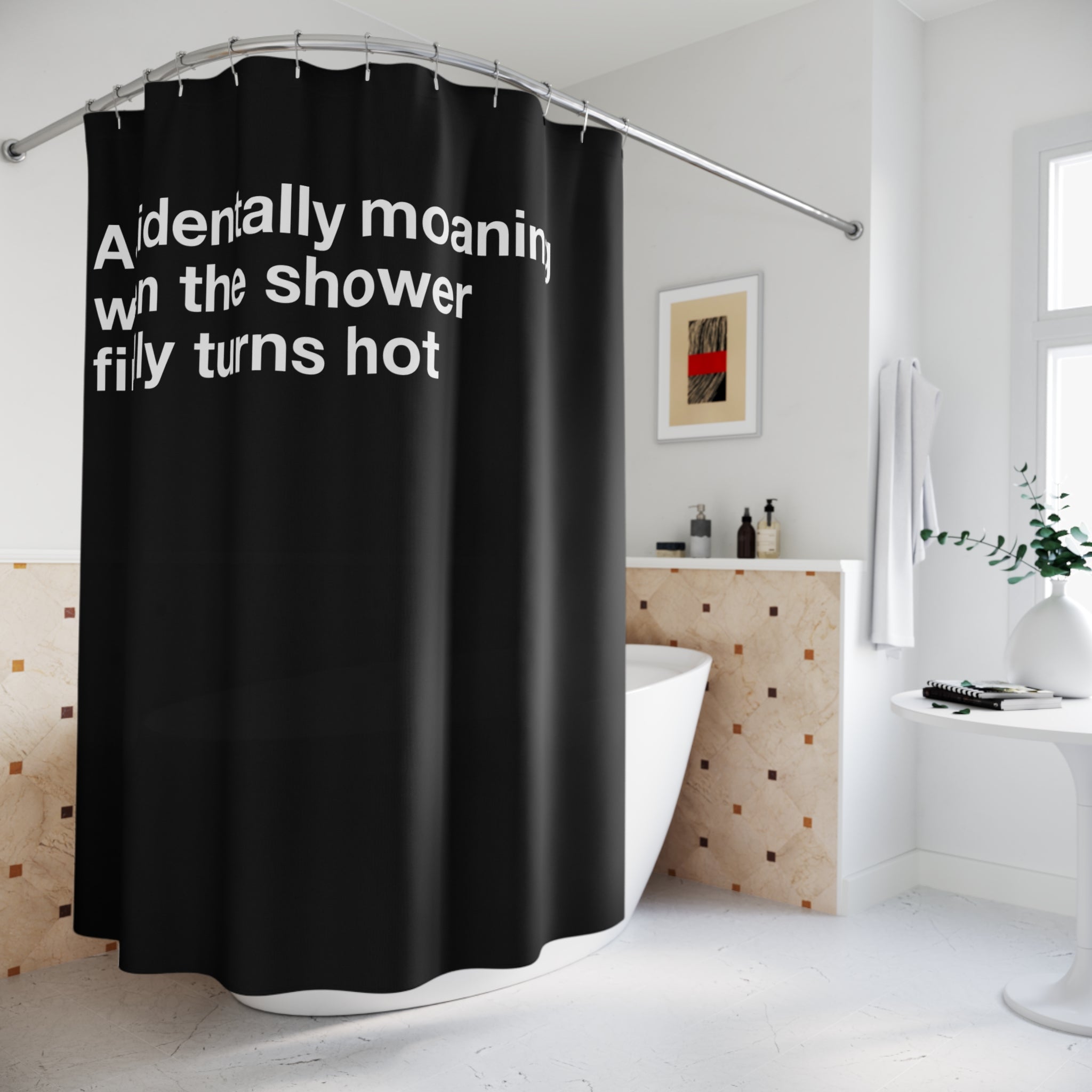 Accidentally Moaning Risqué Quote Shower Curtain