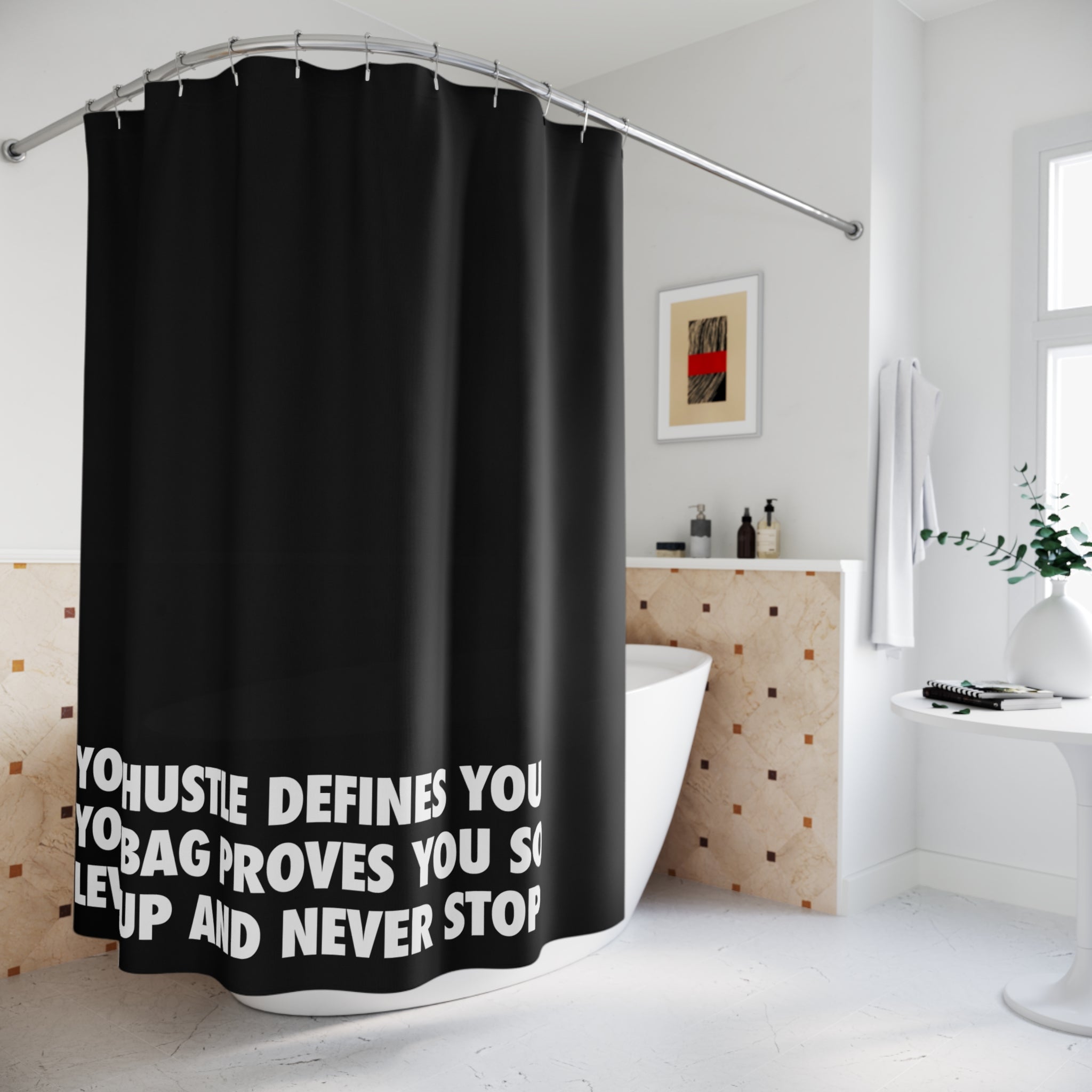 Hustle Defines You Motivational Shower Curtain