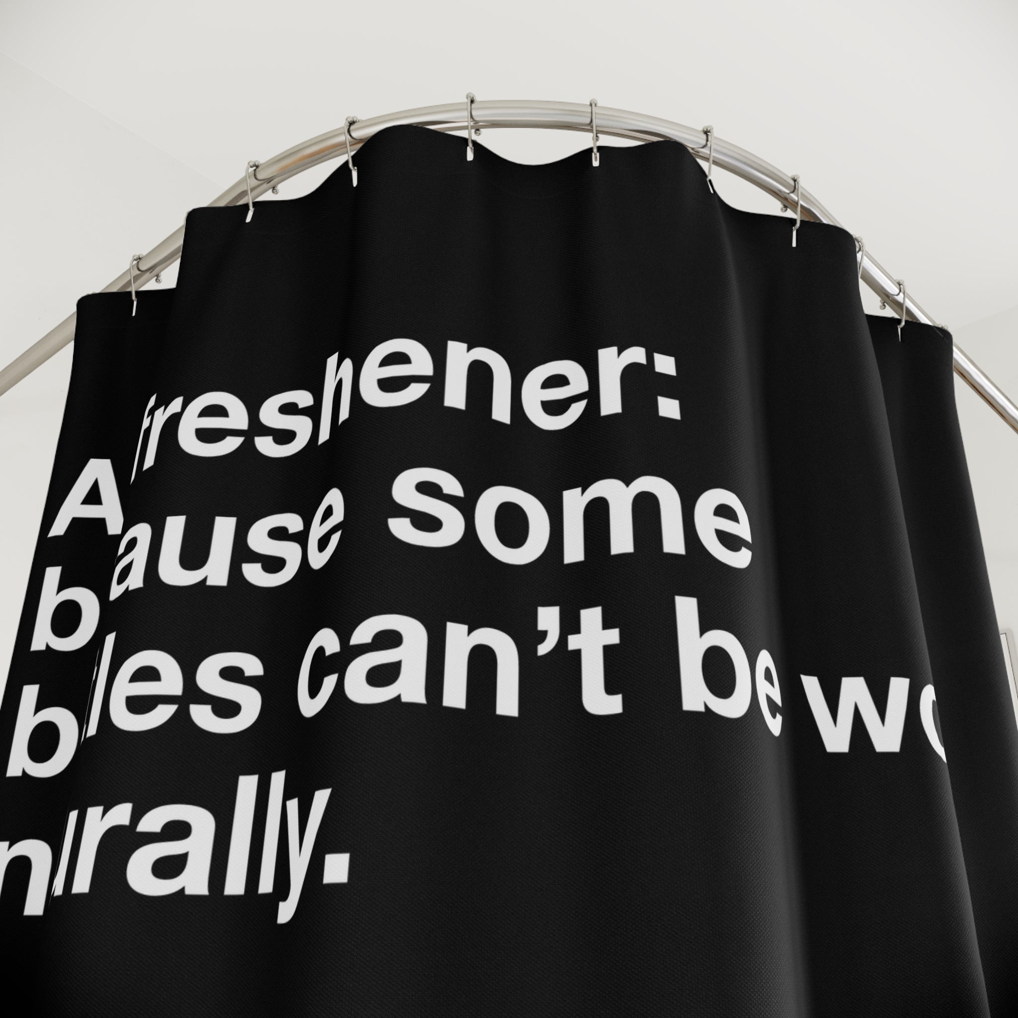 Don't Be Stinky Air Freshener Quote Shower Curtain