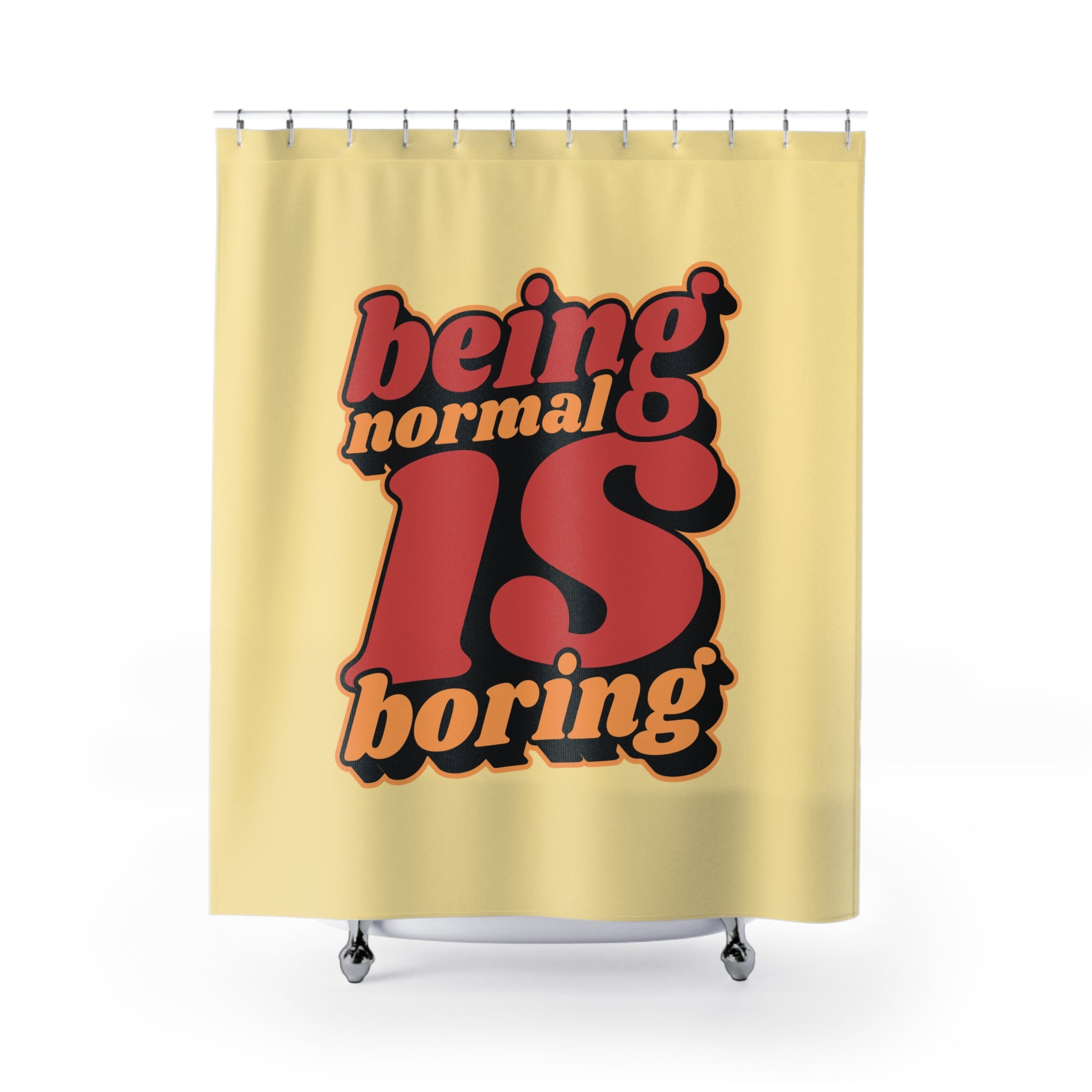 Being Normal is Boring Quote Shower Curtain - Add Personality to Your Bathroom, Unique Gift for Friends, Ideal for Home Decor, Humor, Inspirational