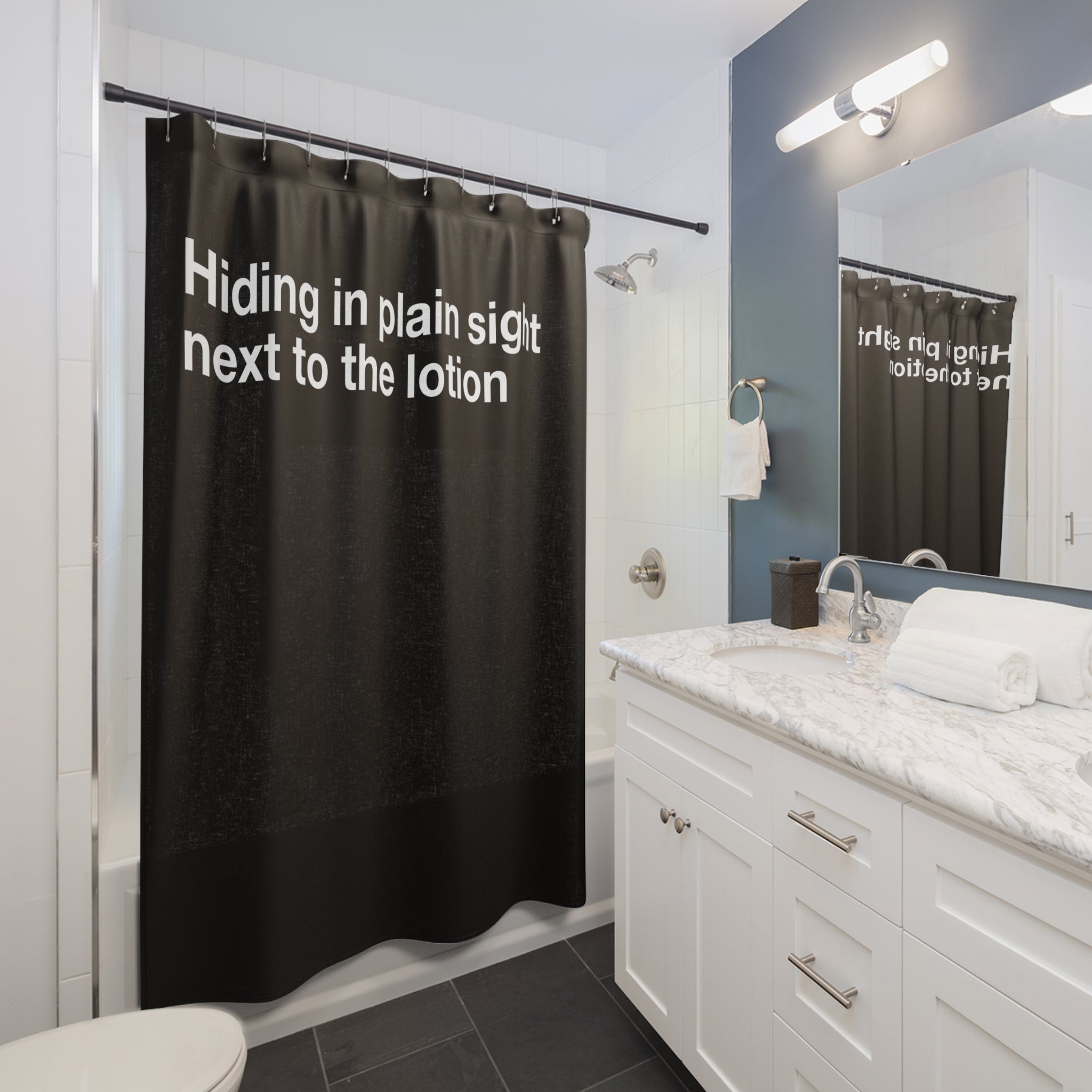 Next To The Lotion Quote Shower Curtain
