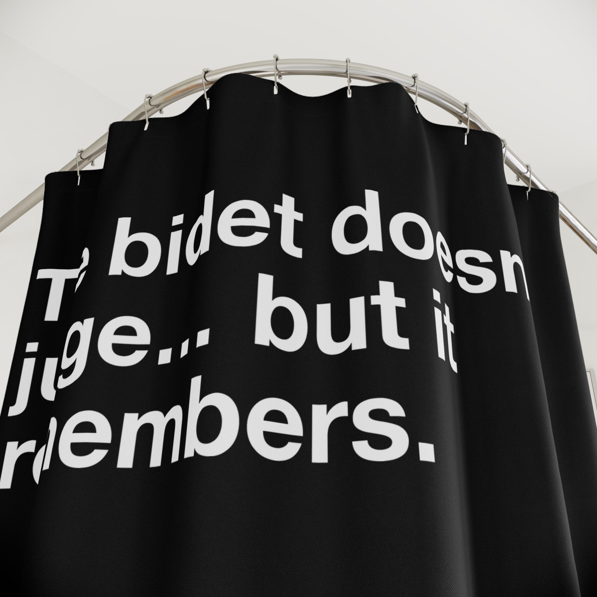A Bidet Remembers Things Shower Curtain