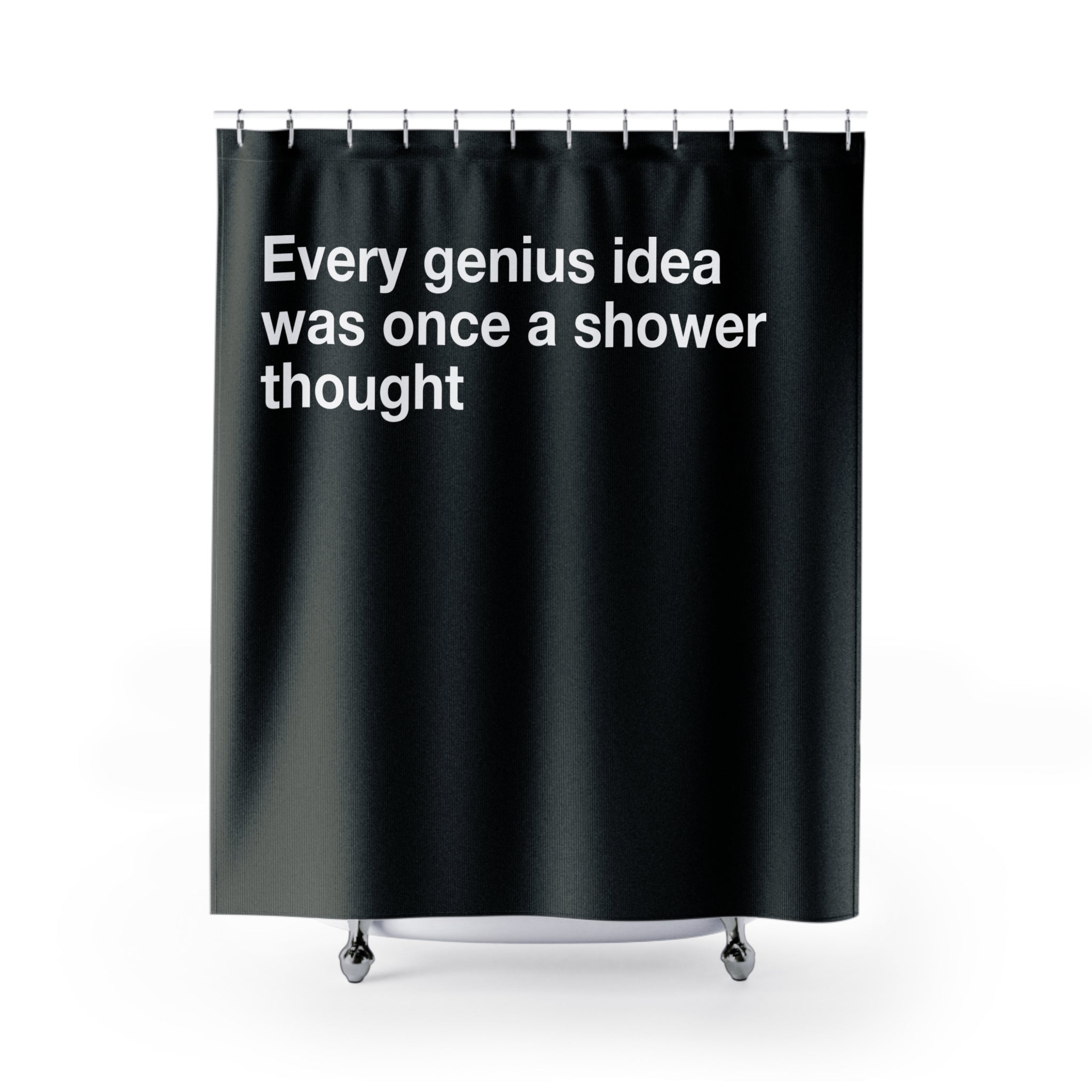 Genius Idea Shower Thought Shower Curtain