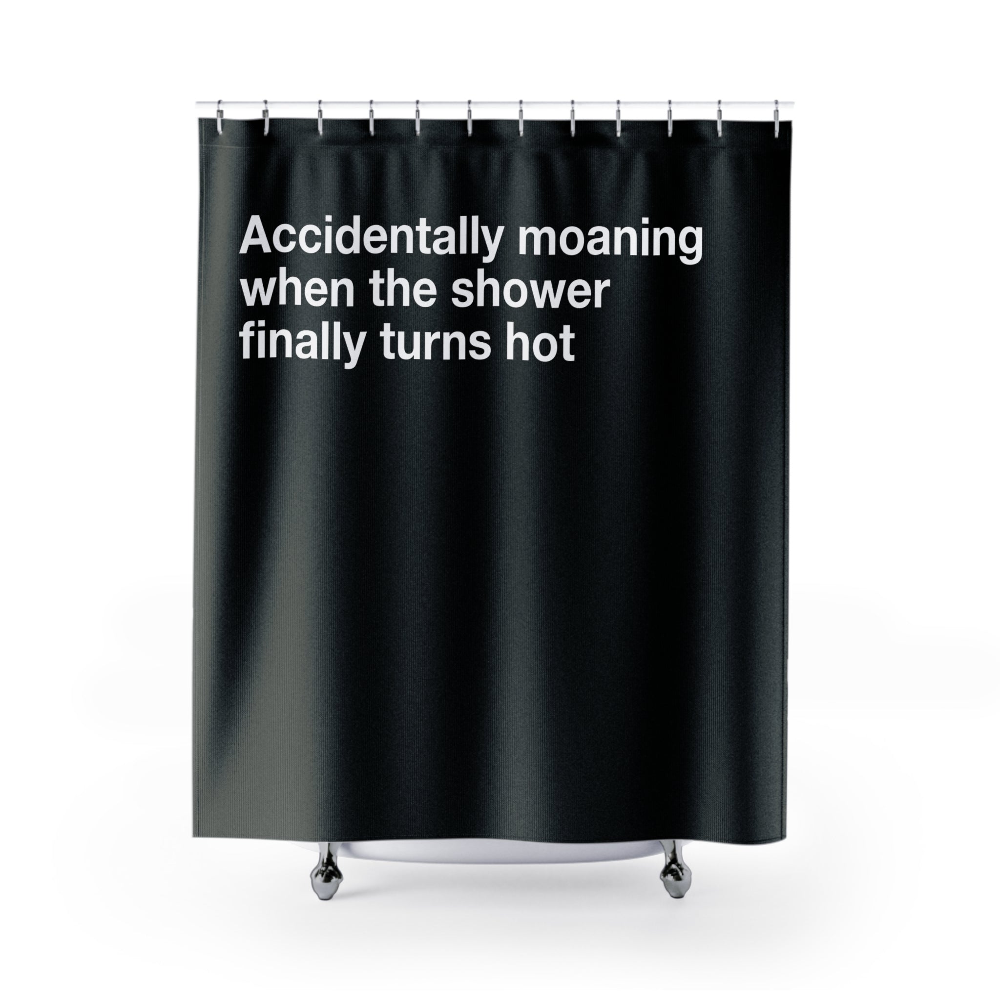 Accidentally Moaning Risqué Quote Shower Curtain