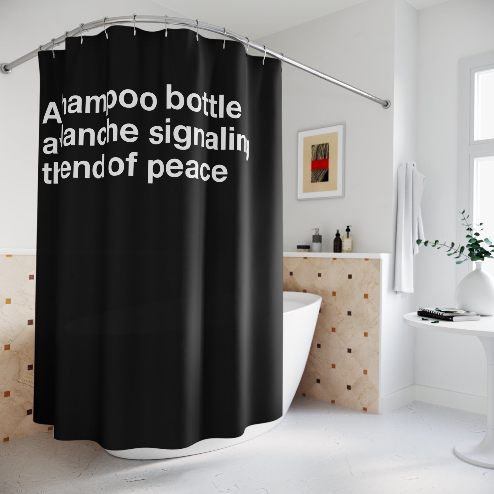 Shampoo Bottle Avalanche Quote Shower Curtain