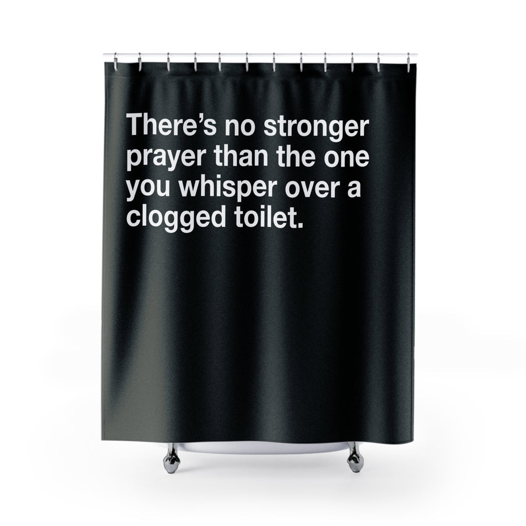 Clogged Toilet Prayers Shower Curtain