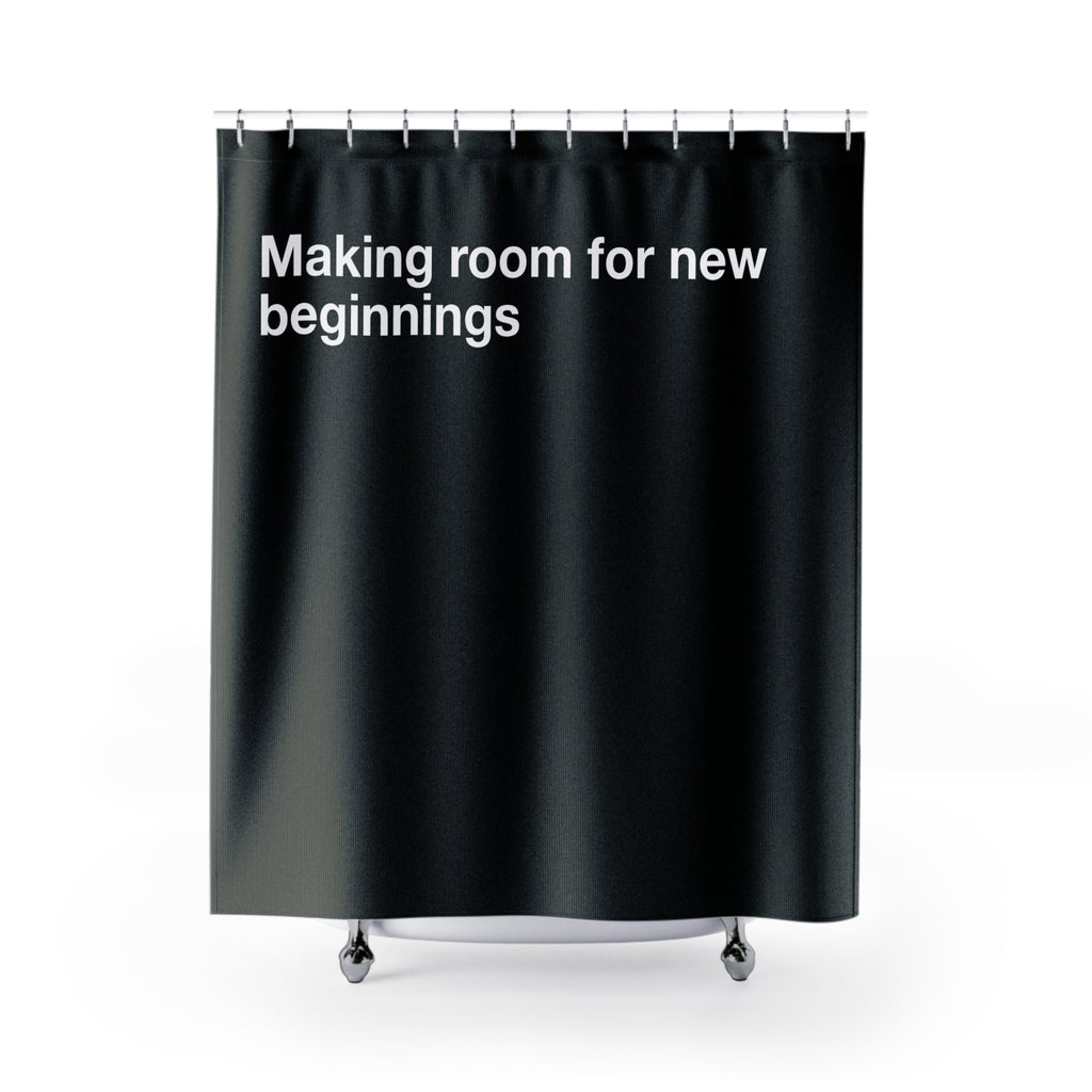 New Beggings Toilet Quote Shower Curtain