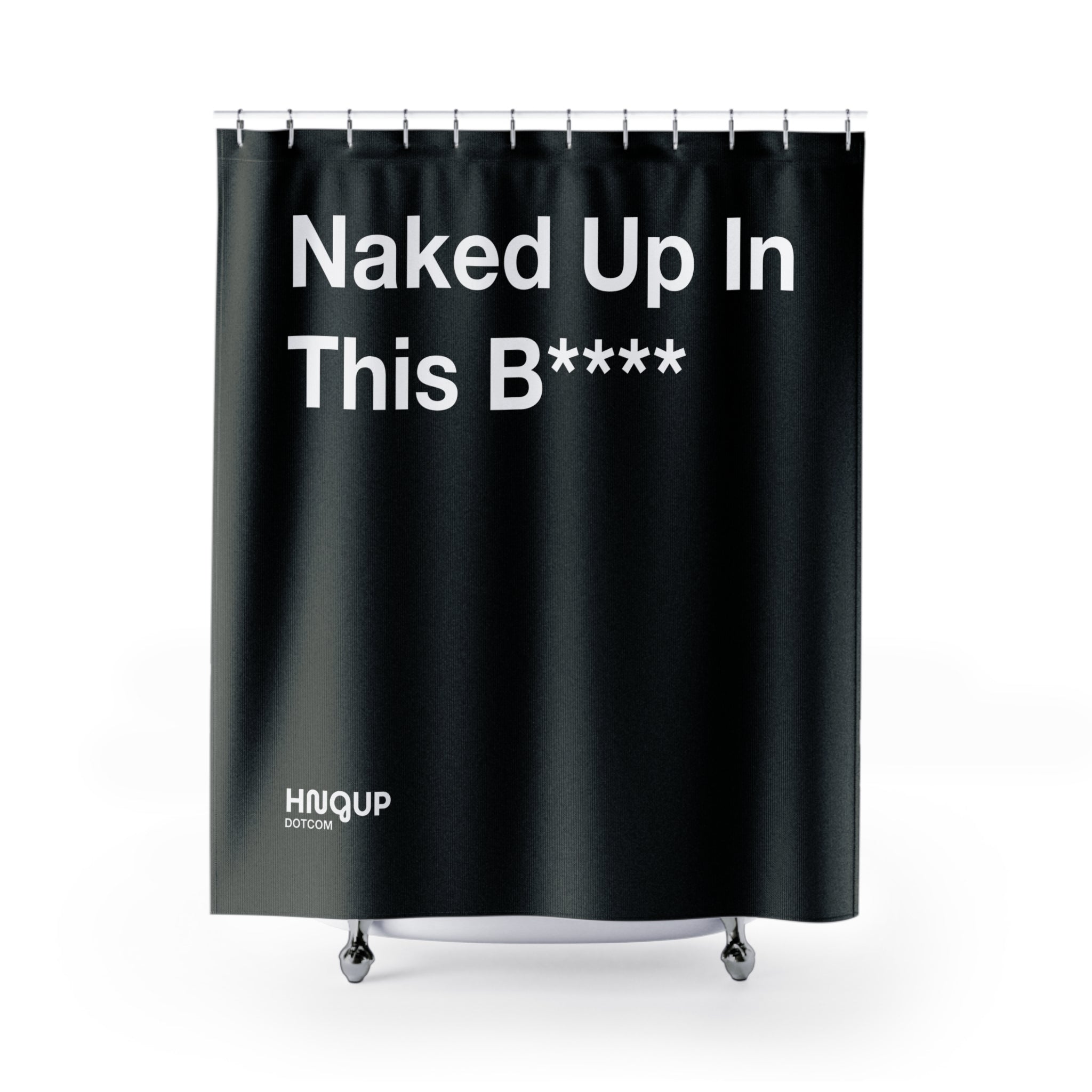 Naked Up In This Bathroom Shower Curtain
