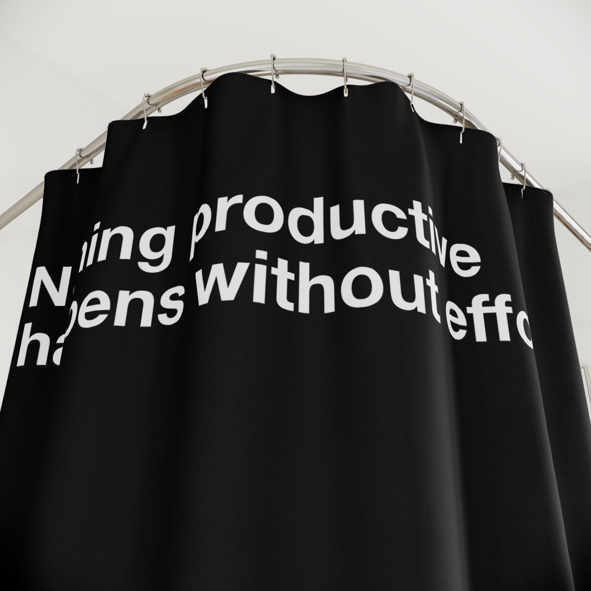 Productive Pushing On Toilet Quote Shower Curtain