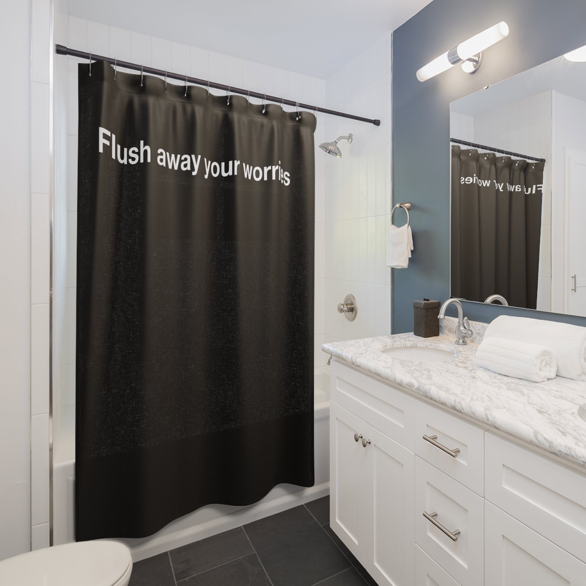 Flush Away your Worries Quote Shower Curtain