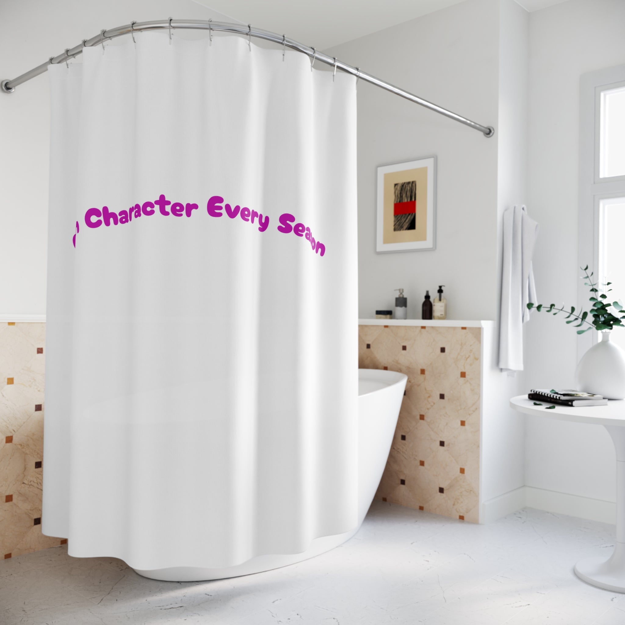 Main Character Every Season Quote Shower Curtain