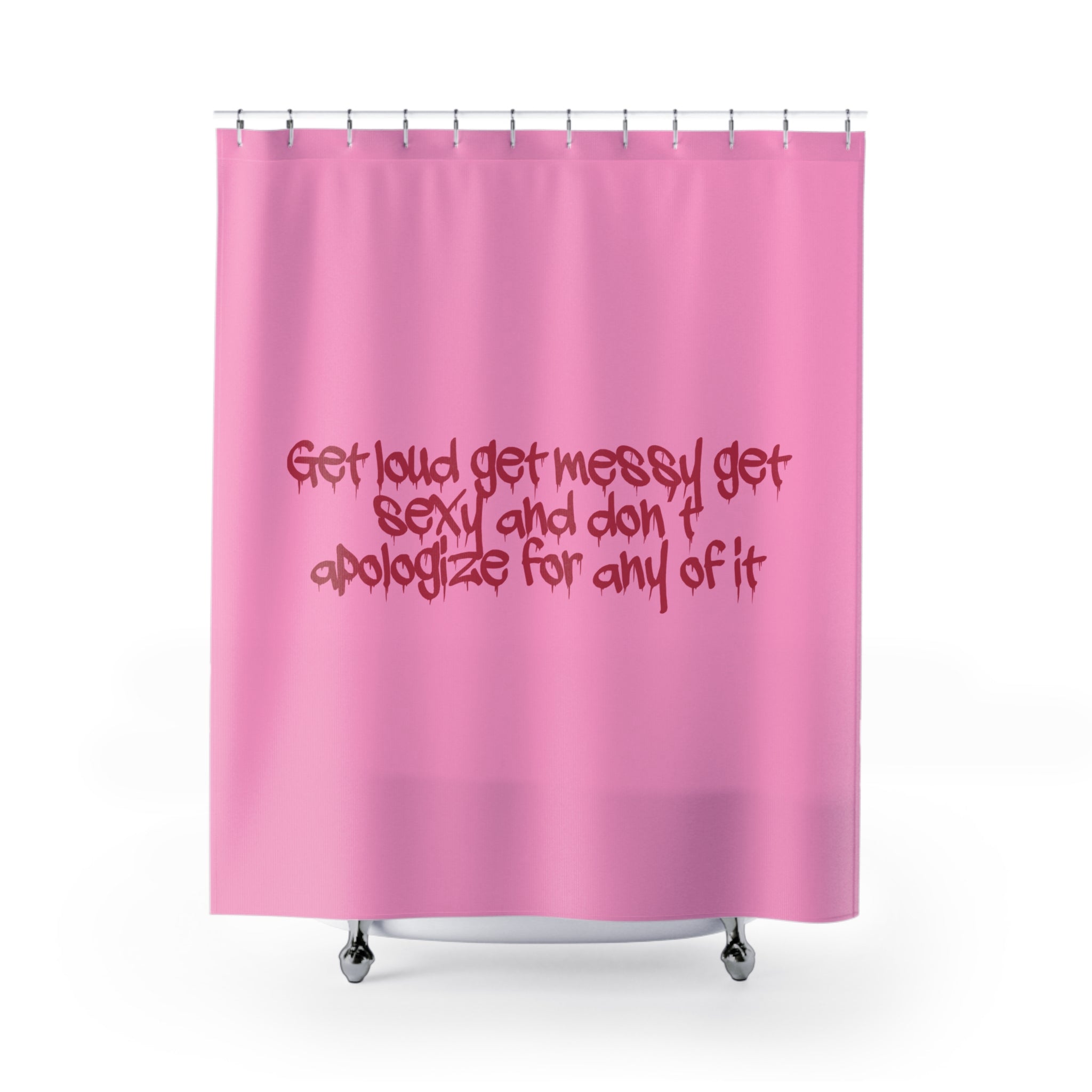 Get Loud, Get Messy, Perfect for Vibrant Bathrooms Shower Curtain
